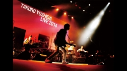 吉田拓郎　LIVE　2014