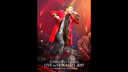 田原俊彦「TOSHIHIKO TAHARA LIVE in NHK HALL …