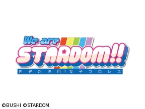 We　are　STARDOM!!〜世界が注目!女子プロレス〜