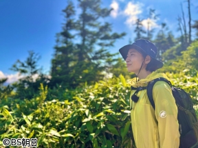 そこに山があるから　▽南沢奈央が志賀高原・志賀山へ　後編
