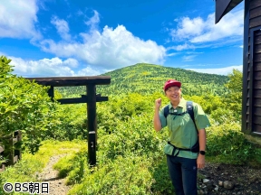 そこに山があるから　▽金子貴俊が秋田・森吉山へ 前編