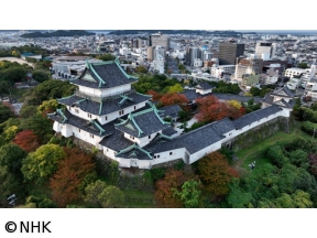 絶対行きたくなる！ニッポン不滅の名城　和歌山城