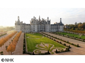 世界ドラマチックお城紀行　フランス　ロワール渓谷