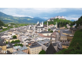 世界遺産〜オーストリア・ザルツブルク　モーツァルトを育んだアルプスの街