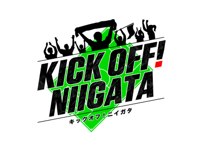 KICK OFF! NIIGATA