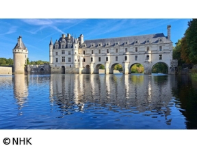 世界ドラマチックお城紀行　フランス　ロワール渓谷